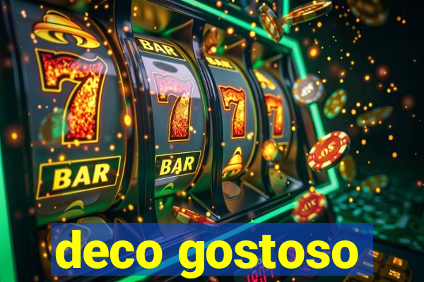 deco gostoso